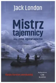 mistrz-tajemnicy-oraz-inne-opowiadania-jack-london