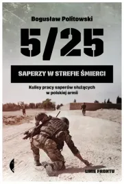5-25-saperzy-w-strefie-smierci-boguslaw-politowski
