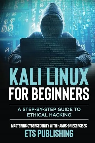 publishing-ets-kali-linux-for-beginners-a-step-by-step-guide-to-ethical-h-stan-nowy