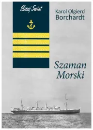 szaman-morski-wyd-2025-karol-olgierd-borchardt