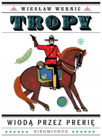tropy-wioda-przez-prerie-wieslaw-wernic