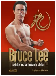 sztuka-ksztaltowania-ciala-bruce-lee-john-little