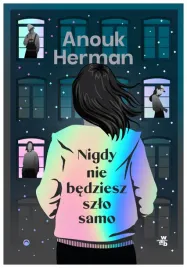nigdy-nie-bedziesz-szlo-samo-anouk-herman