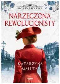 narzeczona-rewolucjonisty-tom-5-katarzyna-maludy