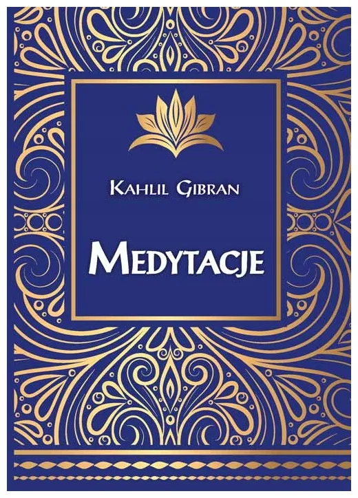 medytacje-kahlil-gibran