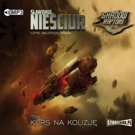 shadow-raptors-t-1-kurs-na-kolizje-audiobook