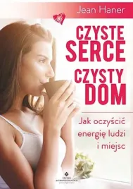 czyste-serce-czysty-dom-jak-oczyscic-energie-ludzi-i-miejsc-vital