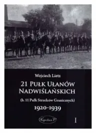 21-pulk-ulanow-nadwislanskich-1920-1939-tom-1-lietz-wojciech