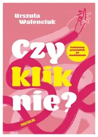 czy-kliknie-praktyczny-przewodnik-po-randkowaniu