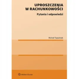 uproszczenia-w-rachunkowosci-pytania-i-odpowiedzi