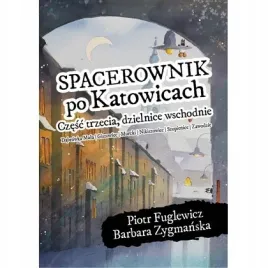 spacerownik-po-katowicach-dzielnice-wschodnie