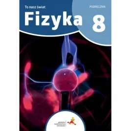 fizyka-sp-8-to-nasz-swiat-podrecznik-gwo
