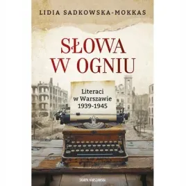 slowa-w-ogniu-literaci-w-warszawie-1939-1945