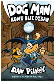 dogman-t-7-komu-bije-dzban-w-2025-dav-pilkey