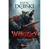 wilcze-prawo-wilkozacy-tom-1