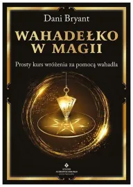wahadelko-w-magii-prosty-kurs-wrozenia-dani-bryant