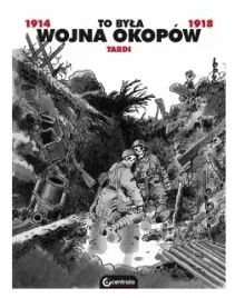 to-byla-wojna-okopow-tardi