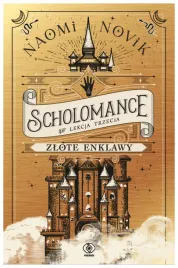 zlote-enklawy-scholomance-tom-3-naomi-novik