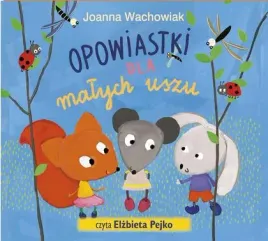 opowiastki-dla-malych-uszu-audiobook