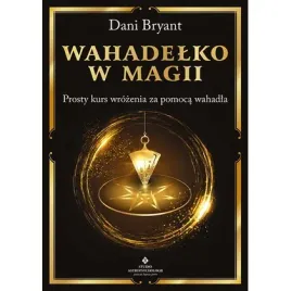 wahadelko-w-magii-prosty-kurs-wrozenia-za-pomoca-wahadla-polskie-wydawnic