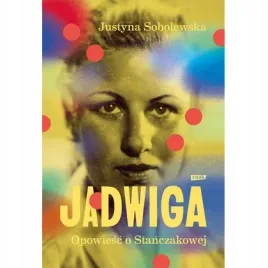 jadwiga-biografia-stanczakowej-znak