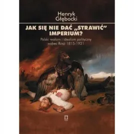 jak-sie-nie-dac-strawic-imperium-osrodek-mysli-politycznej