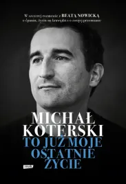 michal-koterski-to-juz-moje-ostatnie-zycie-beata-nowicka-michal-koterski