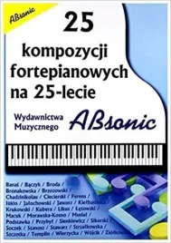 25-kompozycji-fortepianowych-na-25-lecie-absonic-wydawnictwo-muzyczne-abso