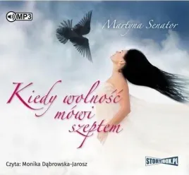 kiedy-wolnosc-mowi-szeptem-audiobook-storybox