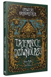 opowiesci-basniomistrza-tajemnice-dziwnolasu-black-monk