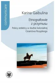 etnografowie-z-przymusu-polscy-zeslancy-w