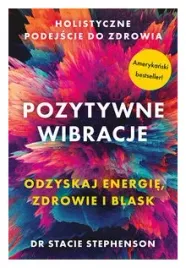 pozytywne-wibracje-holistyczne-podejscie-do