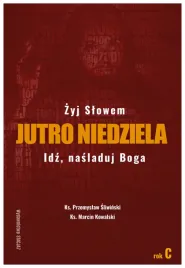 jutro-niedziela-rok-c-przemyslaw-sliwinski