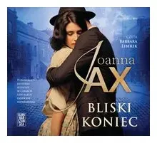 bliski-koniec-audiobook-joanna-jax