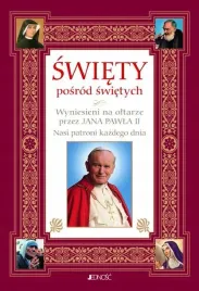 swiety-posrod-swietych-wyniesienie-na-oltarze-przez-jana-pawla-ii-nasi-pa