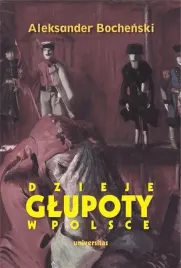dzieje-glupoty-w-polsce-pamflety-dziejopisarskie-universitas