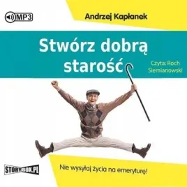 stworz-dobra-starosc-audiobook