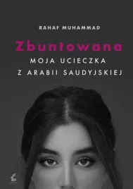 zbuntowana-moja-ucieczka-z-arabii-saudyjskiej