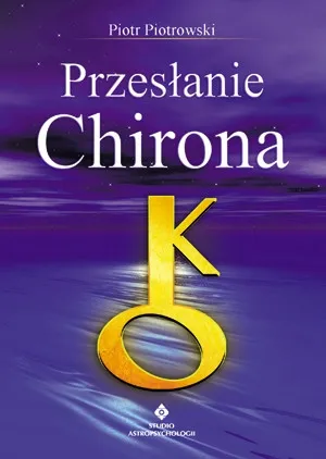 przeslanie-chirona-piotr-piotrowski-stan-nowy