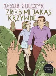 zrob-mi-jakas-krzywde-audiobook
