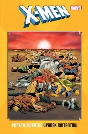 x-men-punkty-zwrotne-upadek-mutantow-egmont