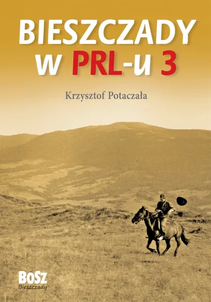 bieszczady-w-prl-u-3-tytul-bieszczady-w-prl-u-3