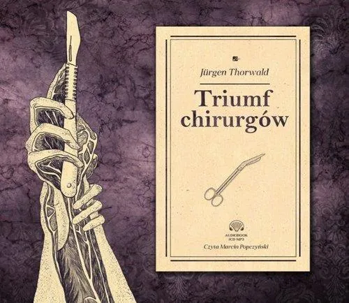 triumf-chirurgow-audiobook-autor-jurgen-thorwald