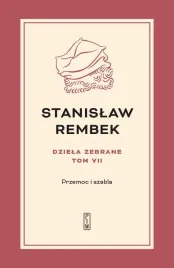 dziela-zebrane-t-7-przemoc-i-szabla