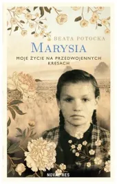 marysia-moje-zycie-na-przedwojennych-kresach