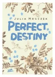 perfect-destiny-julia-mroczek