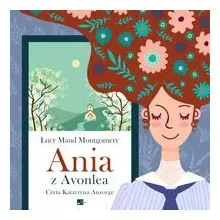 ania-z-avonlea-audiobook-lucy-maud-montgomery