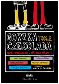gorzka-czekolada-t-2-nowe-opowiadania-o-waznych