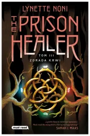 zdrada-krwi-the-prison-healer-tom-3-lynette-noni