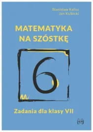 matematyka-na-szostke-zadania-dla-klasy-vii